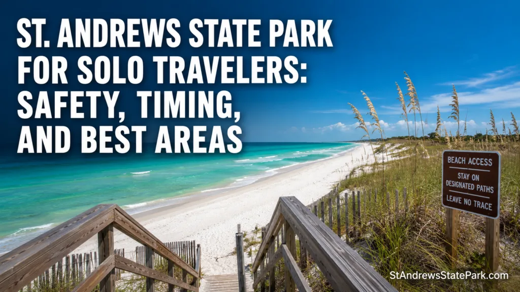 St Andrews State Park offers ideal spots for solo travelers seeking safety and scenic views.